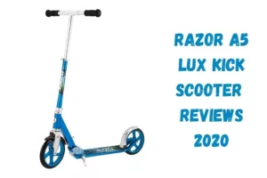 razor a5 lux kick scooter review 2020