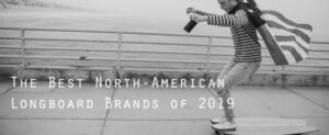 best-longboard-brands-of-2019-photo-0